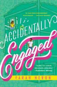 Title: Accidentally Engaged, Author: Farah Heron