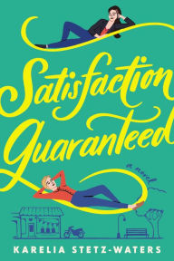 Title: Satisfaction Guaranteed, Author: Karelia Stetz-Waters