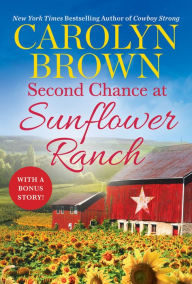 Second Chance at Sunflower Ranch: Includes a Bonus Novella (Ryan Family Series #2)