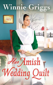 French pdf books free download Her Amish Wedding Quilt by Winnie Griggs