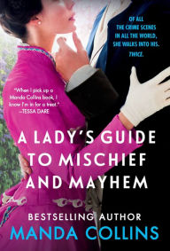 Title: A Lady's Guide to Mischief and Mayhem, Author: Manda Collins