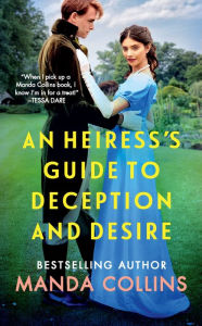 Download ebook for iphone 5 An Heiress's Guide to Deception and Desire  9781538736159 (English literature)