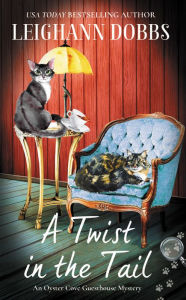 Real book free download pdf A Twist in the Tail English version  by Leighann Dobbs