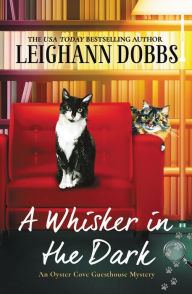 Title: A Whisker in the Dark, Author: Leighann Dobbs