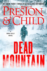 Download books in pdf Dead Mountain in English by Douglas Preston, Lincoln Child 9781538757109 