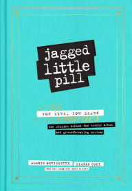 Online download free ebooks Jagged Little Pill by Alanis Morissette, Full Cast, Diablo Cody