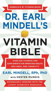 Best selling audio book downloads Dr. Earl Mindell's Vitamin Bible: Over 200 Vitamins and Supplements for Improving Health, Wellness, and Longevity