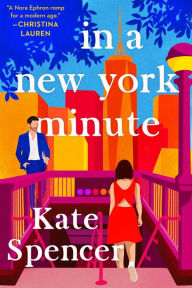 Title: In a New York Minute, Author: Kate Spencer