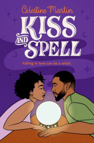 Title: Kiss and Spell, Author: Celestine Martin