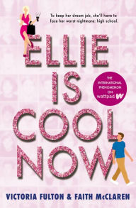 Free audio books for download Ellie Is Cool Now PDB iBook MOBI by Victoria Fulton, Faith McClaren 9781538739235 in English