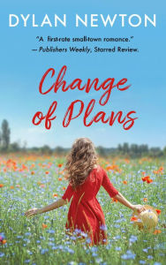Title: Change of Plans, Author: Dylan Newton