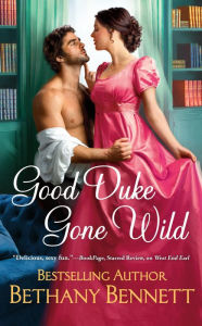 Free english books pdf download Good Duke Gone Wild in English by Bethany Bennett 9781538740484