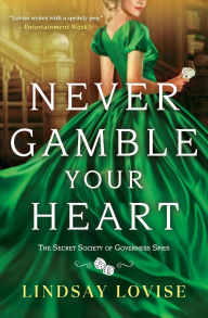 Title: Never Gamble Your Heart, Author: Lindsay Lovise