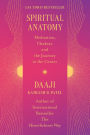 Spiritual Anatomy: Meditation, Chakras, and the Journey to the Center