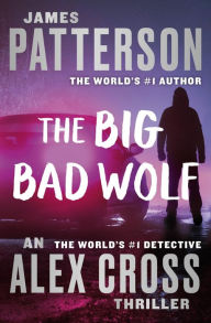 Title: The Big Bad Wolf, Author: James Patterson
