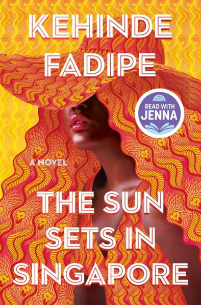 The Sun Sets in Singapore (Today Show Read with Jenna Book Club Pick)
