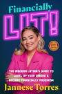 Financially Lit!: The Modern Latina's Guide to Level Up Your Dinero & Become Financially Poderosa