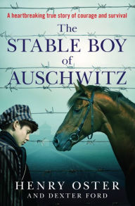 Downloading free books on iphone The Stable Boy of Auschwitz 9781538741900