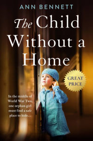 Title: The Child Without a Home, Author: Ann Bennett