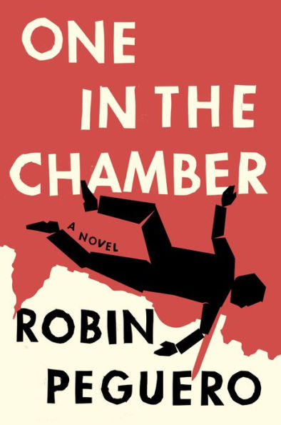 One In The Chamber: A Novel