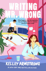 Title: Writing Mr. Wrong, Author: Kelley Armstrong