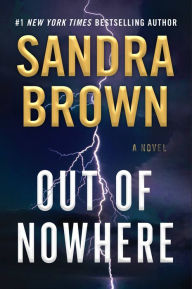 Free computer books downloads Out of Nowhere 9781538742969 by Sandra Brown