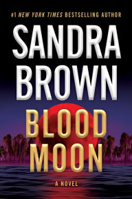 Title: Blood Moon, Author: Sandra Brown