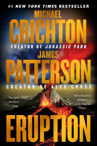 Title: Eruption: A Thriller, Author: James Patterson