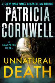 Title: Unnatural Death (Kay Scarpetta Series #27), Author: Patricia Cornwell