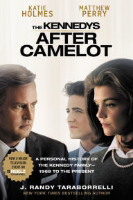 Title: The Kennedys - After Camelot, Author: J. Randy Taraborrelli