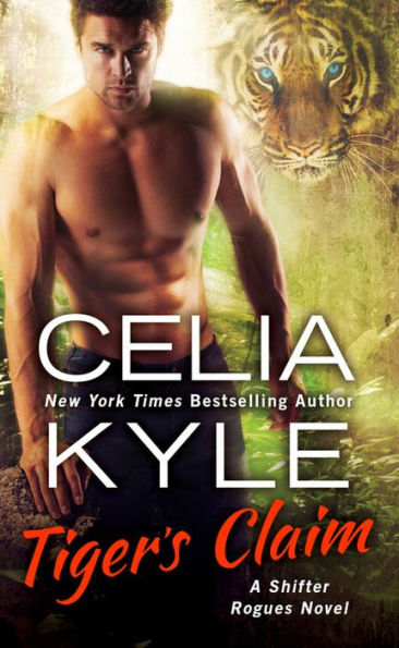 Tiger's Claim: A Paranormal Shifter Romance