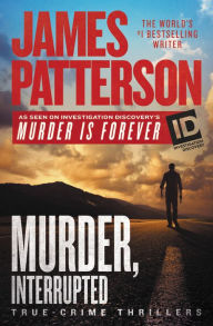 Read online for free books no download Murder, Interrupted in English by James Patterson