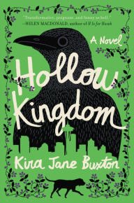 Download books for ebooks free Hollow Kingdom by Kira Jane Buxton 9781538745830 (English literature)