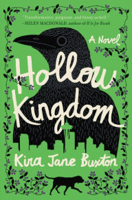 Title: Hollow Kingdom, Author: Kira Jane Buxton