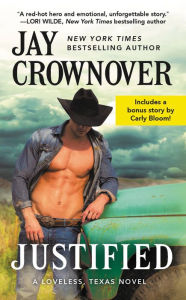 Title: Justified: Includes a bonus novella, Author: Jay Crownover