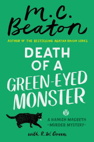 Title: Death of a Green-Eyed Monster (Hamish Macbeth Series #34), Author: M. C. Beaton