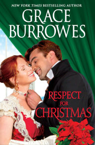 Download ebooks for free for kindle Respect for Christmas: A Holiday Novella by Grace Burrowes ePub MOBI PDF