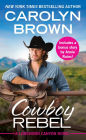 Cowboy Rebel (Includes a Bonus Short Story) (Longhorn Canyon Series #4)