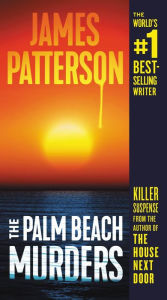 Title: The Palm Beach Murders, Author: James Patterson