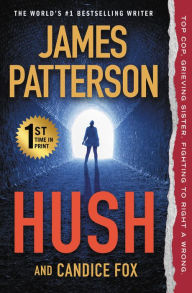 Title: Hush, Author: James Patterson