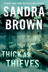 Title: Thick as Thieves, Author: Sandra Brown
