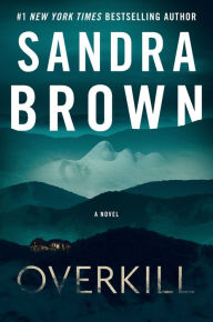 Title: Overkill, Author: Sandra Brown