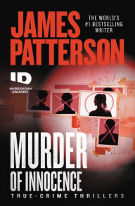 Title: Murder of Innocence, Author: James Patterson