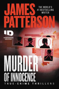 Title: Murder of Innocence, Author: James Patterson