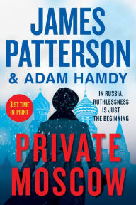 Title: Private Moscow, Author: James Patterson