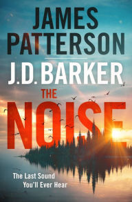 Title: The Noise, Author: James Patterson