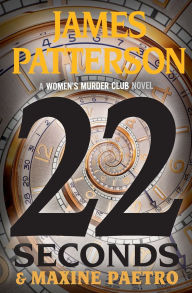 22 Seconds (Women's Murder Club Series #22)