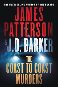 Title: The Coast-to-Coast Murders, Author: James Patterson