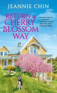 Download free books online for kobo Return to Cherry Blossom Way by Jeannie Chin, Jeannie Chin (English Edition)  9781538753620