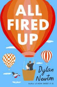 Free ebooks aviation download All Fired Up by Dylan Newton (English literature) 9781538754429